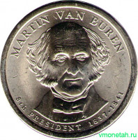 Монета. США. 1 доллар 2008 год. Президент США № 8, Мартин Ван Бюрен. Монетный двор D.