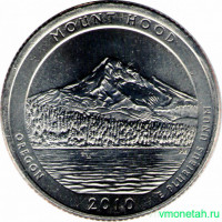 Монета. США. 25 центов 2010 год. Национальный парк № 5 Национальный лес Маунт-Худ (Орегон). Монетный двор P.