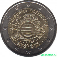 Монета. Австрия. 2 евро 2012 год. 10 лет наличному обращению евро.